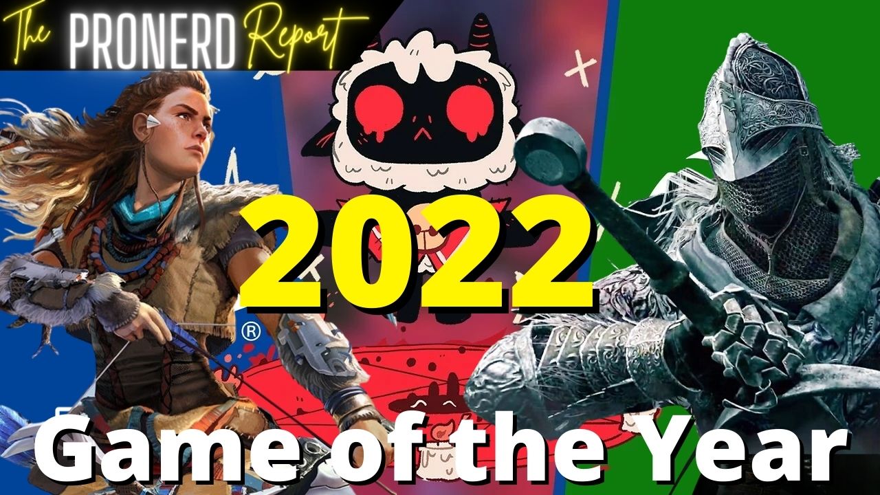 ProNerd Report’s Top 10 Games of 2022