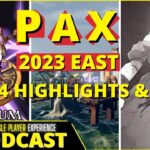 Day 4 PaxEast Impressions and The Day Four MVP